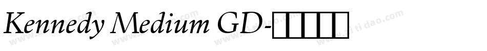 Kennedy Medium GD字体转换